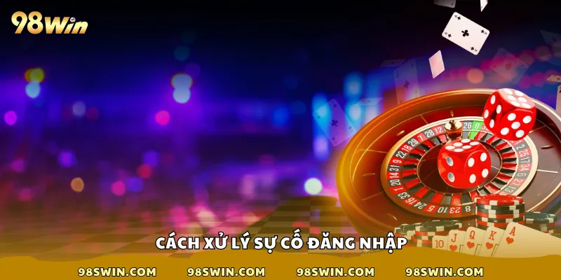 Cách xử lý sự cố đăng nhập